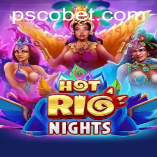Discover the Thrilling World of HotRioNights: A New Gaming Experience with pscobet